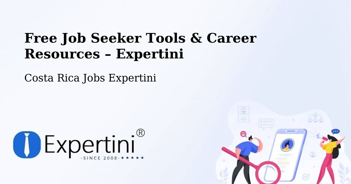 Free Job Seeker Tools & Career Resources – Corredores - Corredores, Costa Rica Jobs Expertini